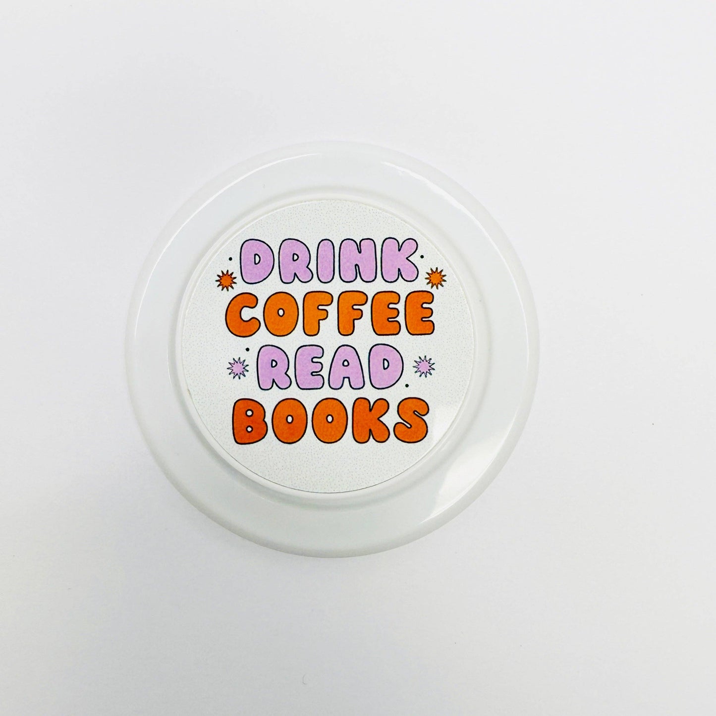 Magnetic Phone Grip, Drink Coffee Read Books