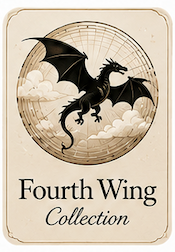 Fourth Wing Collection