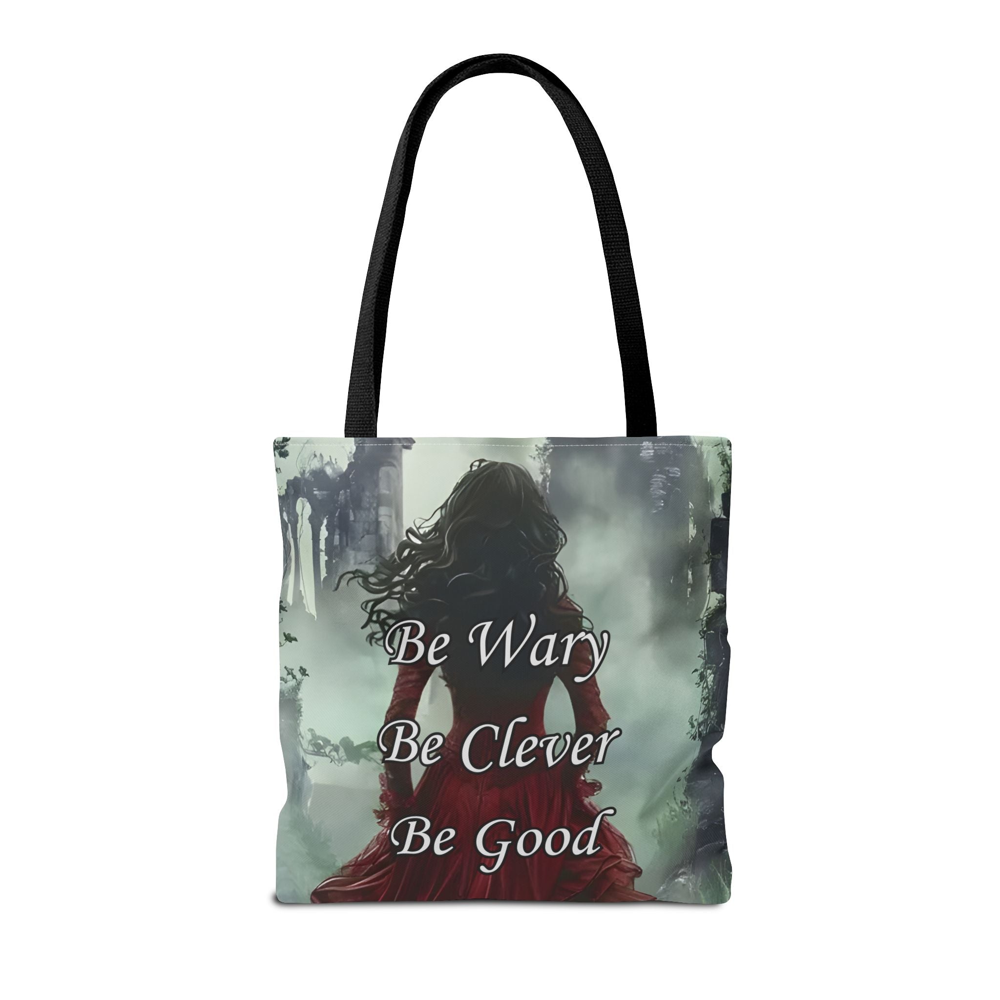 Be Wary Be Clever Be Good Tote bag | Gothic woman red cloak illustration