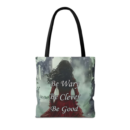 Be Wary Be Clever Be Good Tote bag | Gothic woman red cloak illustration