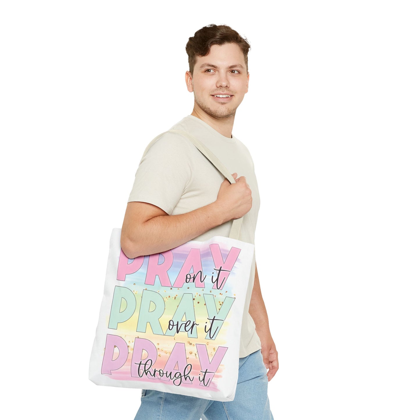 Pray On It | Pray Over It | Pray Through It Tote Bag | Christian Tote Bag