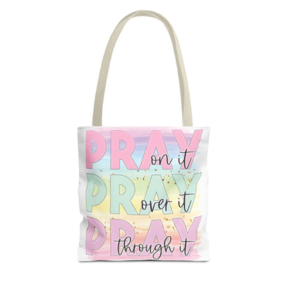 Pray On It | Pray Over It | Pray Through It Tote Bag | Christian Tote Bag