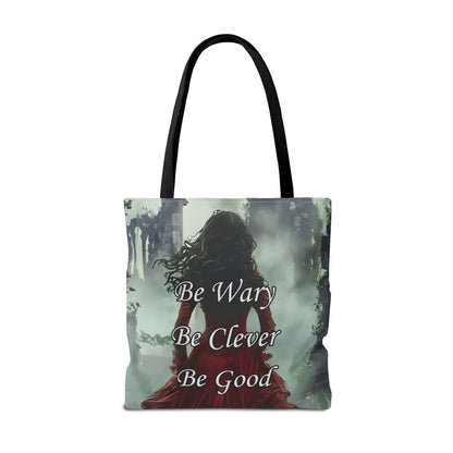 Be Wary Be Clever Be Good Tote bag | Gothic woman red cloak illustration