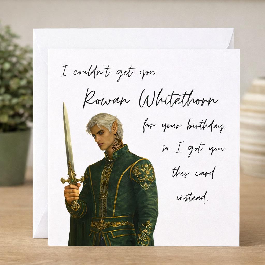 Funny Rowan Whitethorn Birthday Card | Throne of Glass Inspired Greeting Card | Bookish Fantasy Birthday Gift