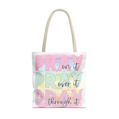 Pray On It | Pray Over It | Pray Through It Tote Bag | Christian Tote Bag