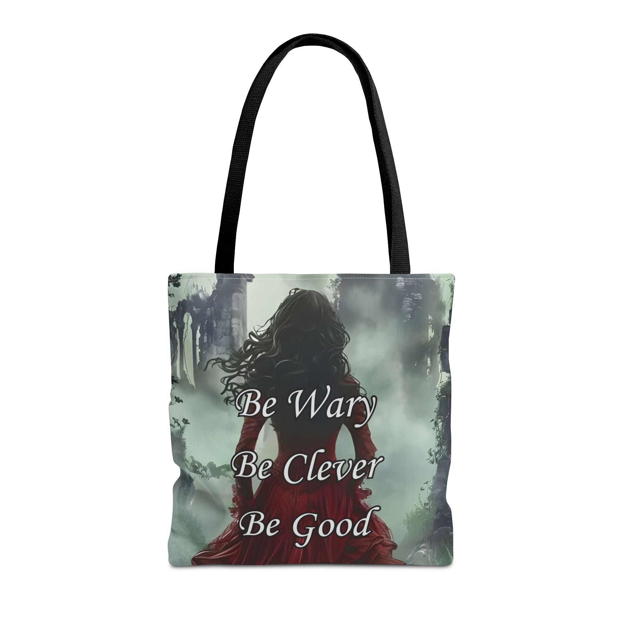 Be Wary Be Clever Be Good Tote bag | Gothic woman red cloak illustration