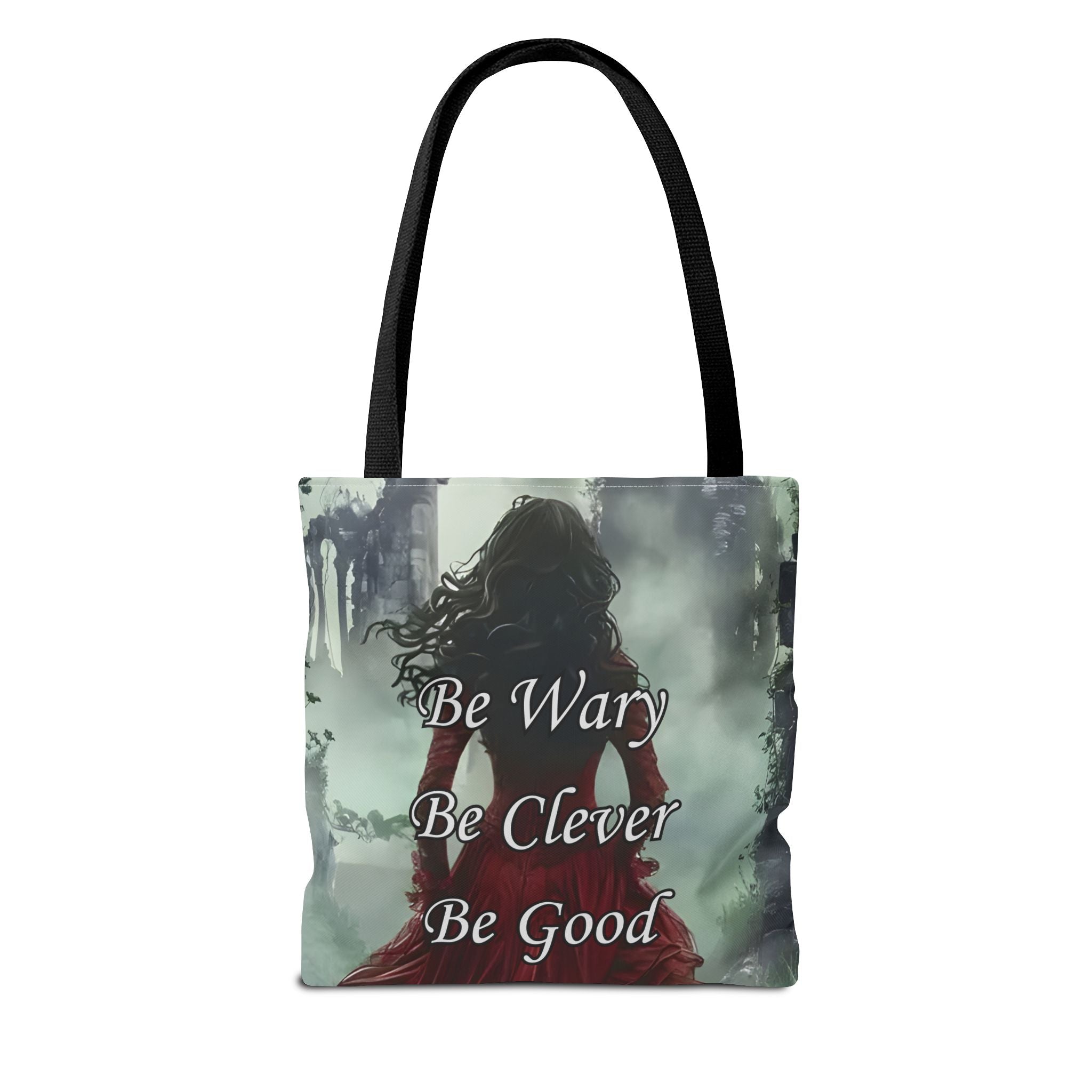 Be Wary Be Clever Be Good Tote bag | Gothic woman red cloak illustration