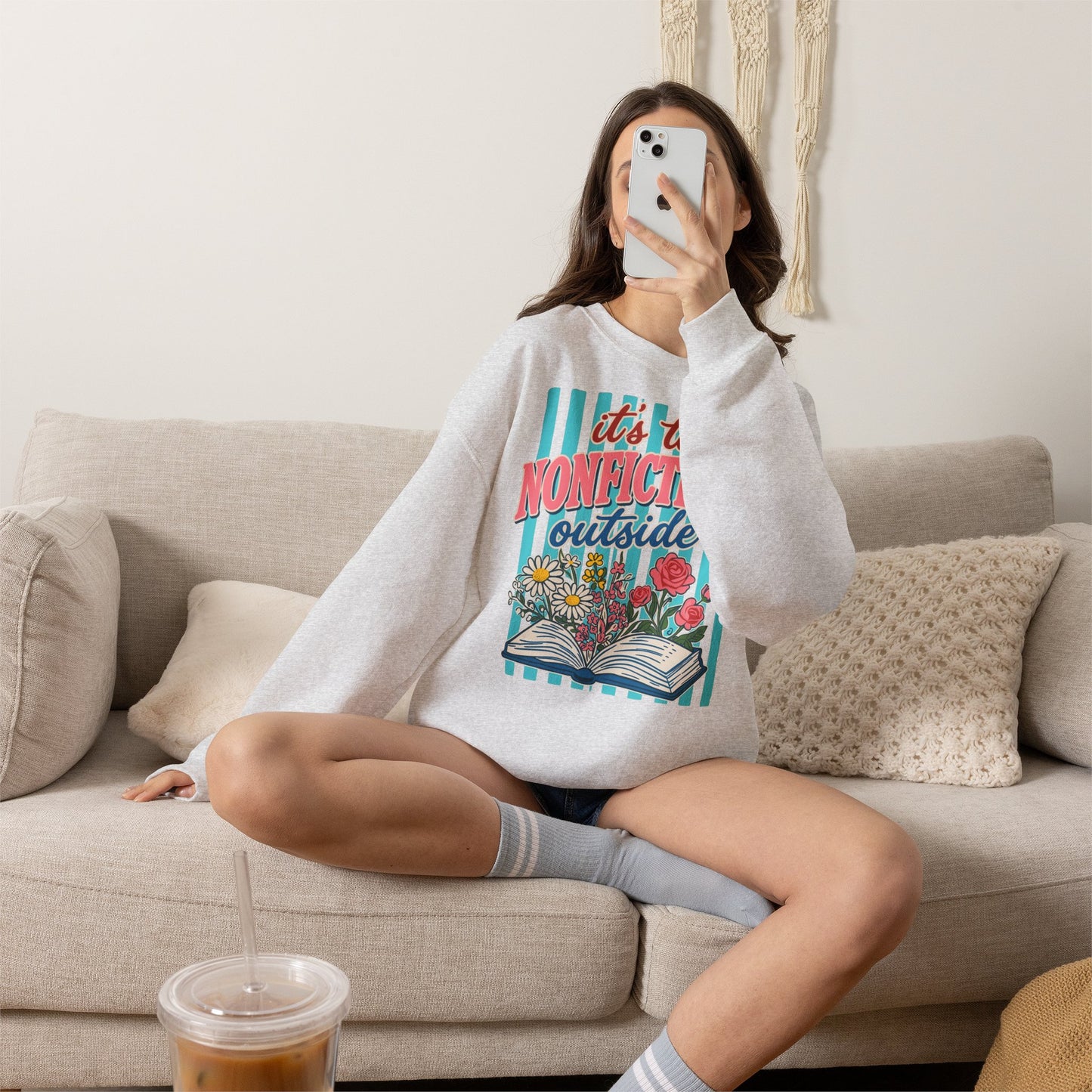 Nonfictiony Outside Sweatshirt — "It's Too Nonfictiony Outside" Cozy Reader Crewneck