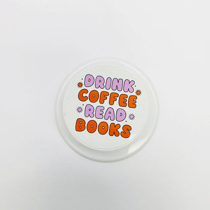 Magnetic Phone Grip, Drink Coffee Read Books