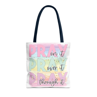 Pray On It | Pray Over It | Pray Through It Tote Bag | Christian Tote Bag