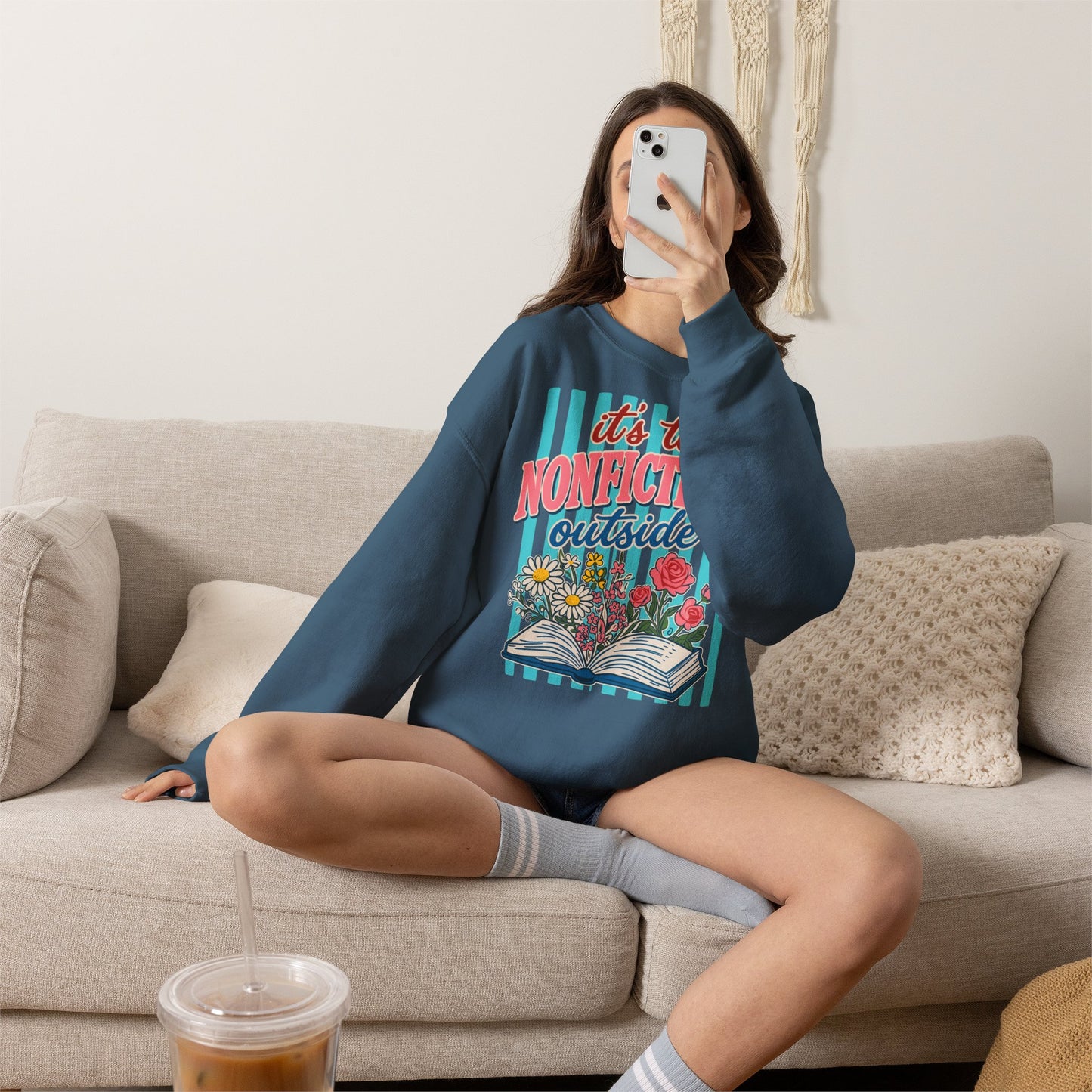 Nonfictiony Outside Sweatshirt — "It's Too Nonfictiony Outside" Cozy Reader Crewneck