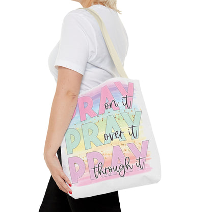 Pray On It | Pray Over It | Pray Through It Tote Bag | Christian Tote Bag