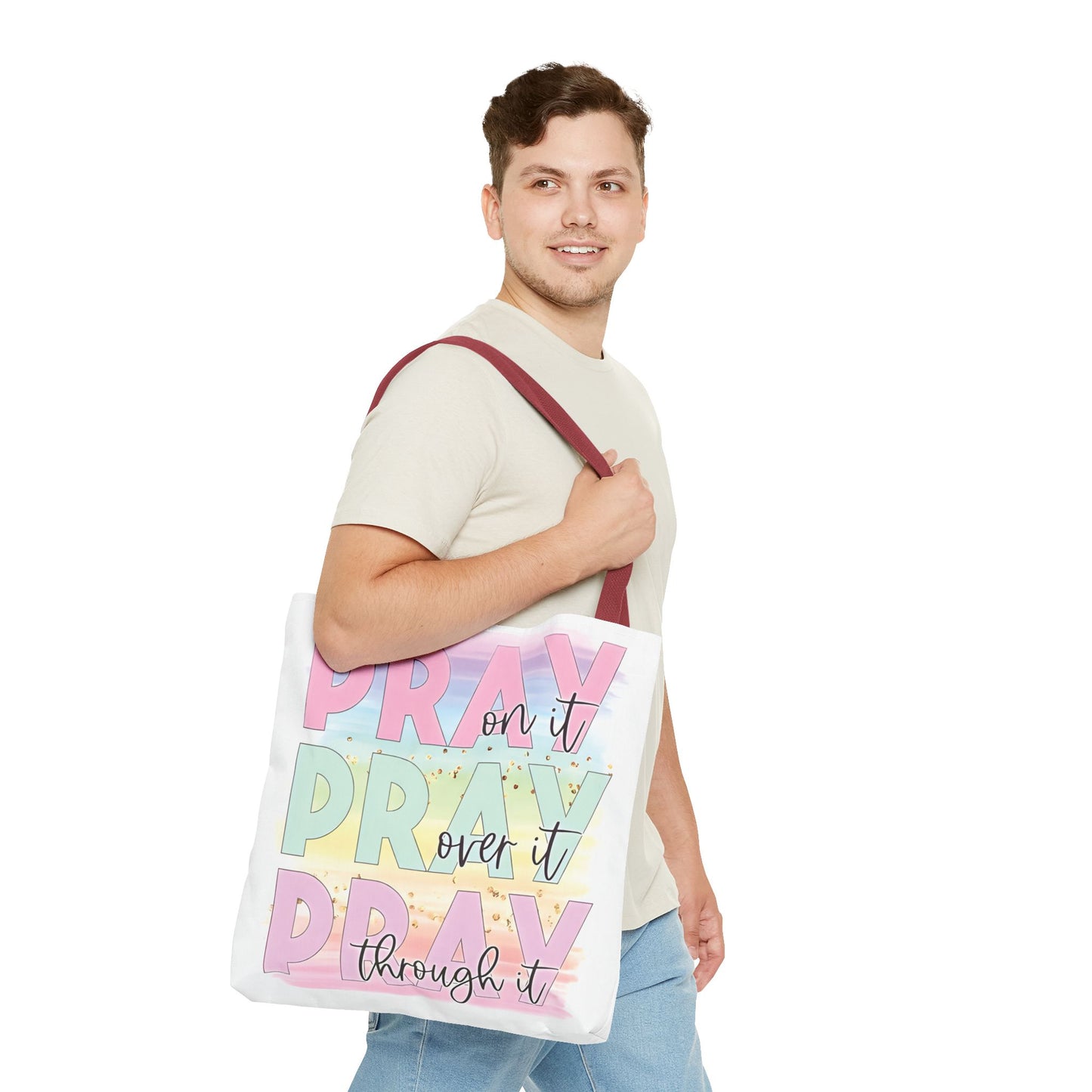 Pray On It | Pray Over It | Pray Through It Tote Bag | Christian Tote Bag