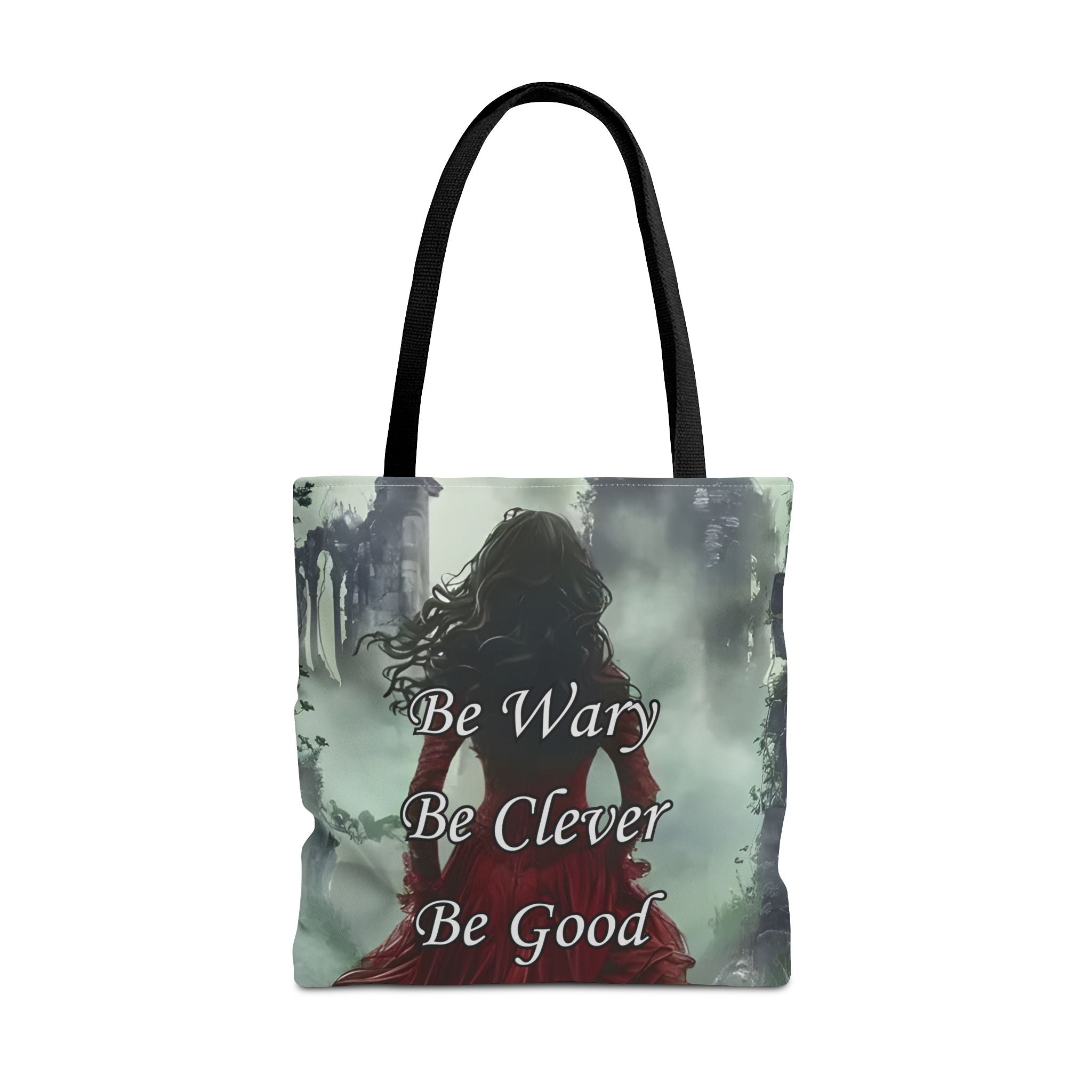 Be Wary Be Clever Be Good Tote bag | Gothic woman red cloak illustration