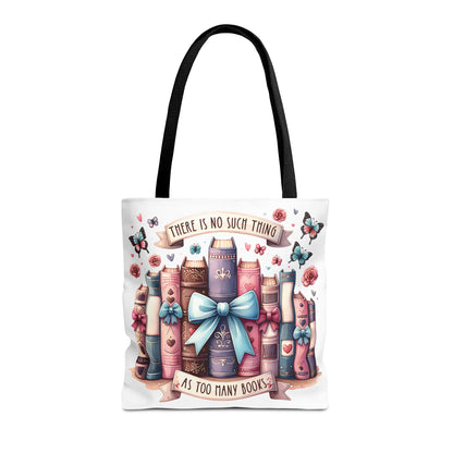 Book Lover Tote Bag | "There Is No Such Thing As Too Many Books" | Cute Bookish Gift with Bows & Butterflies