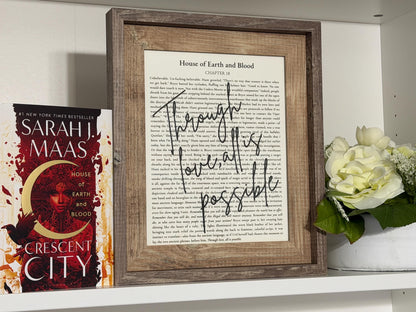 Bookish Frame | Crescent City | "Through Love, All Is Possible" | Framed Book Page Art | House of Earth and Blood Decor | Sarah J. Maas