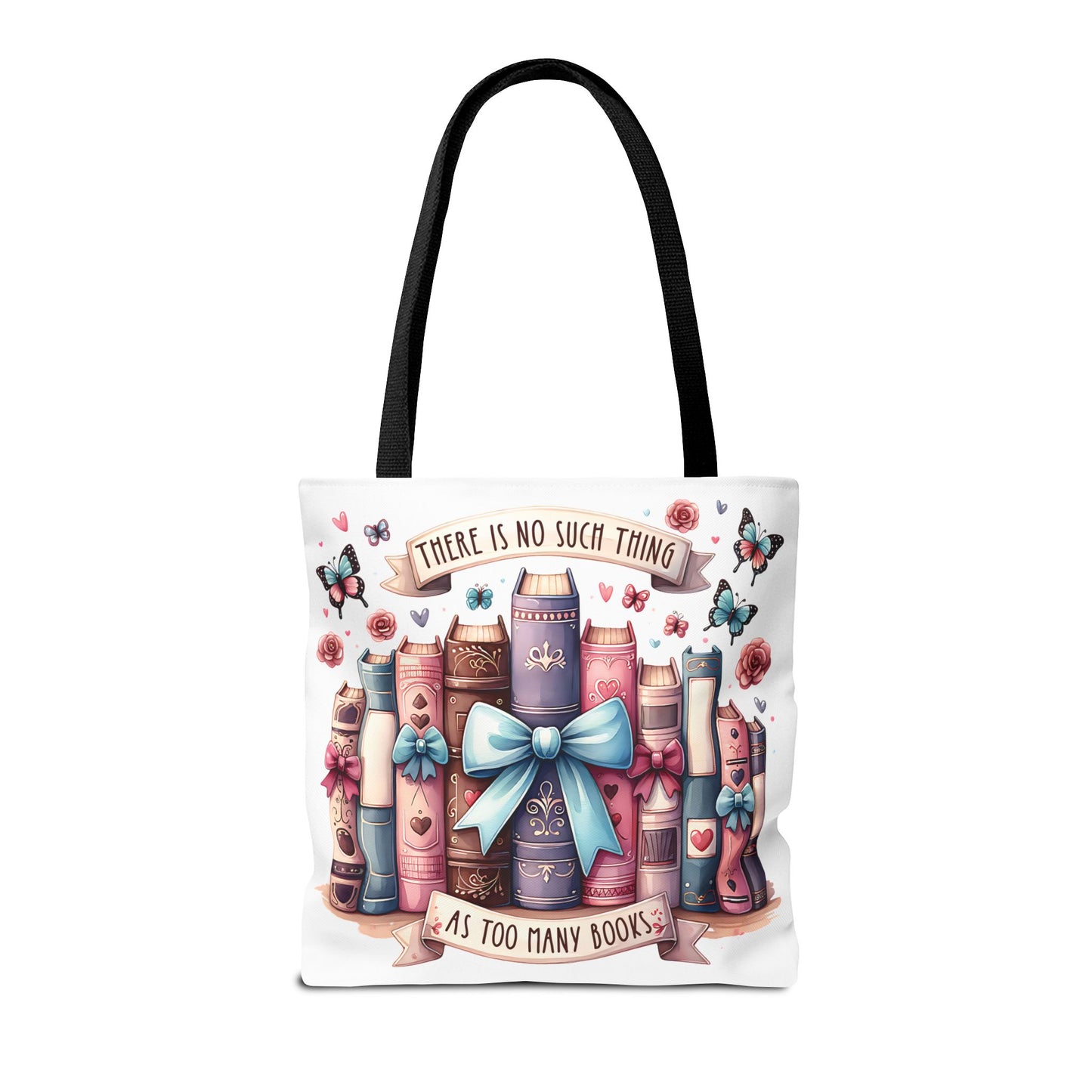 Book Lover Tote Bag | "There Is No Such Thing As Too Many Books" | Cute Bookish Gift with Bows & Butterflies