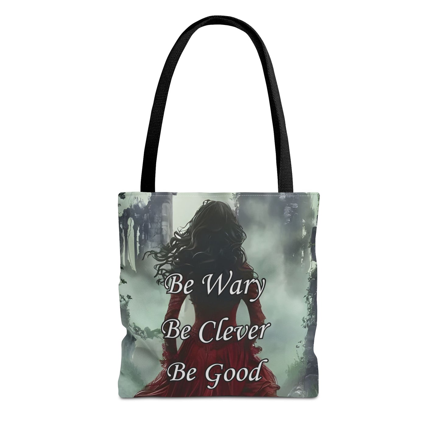 Be Wary Be Clever Be Good Tote bag | Gothic woman red cloak illustration