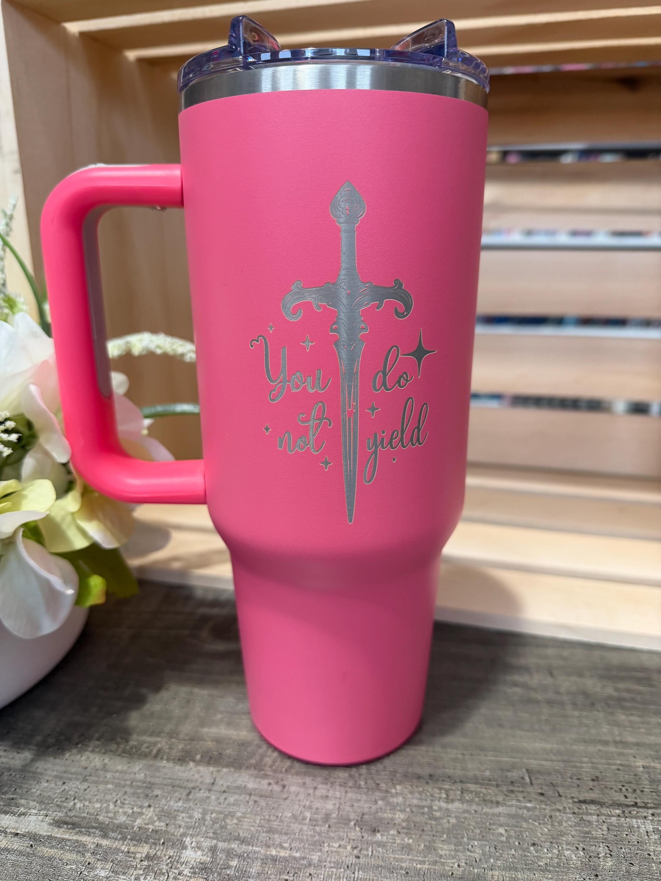 You Do Not Yield 40oz Tumbler | Throne of Glass Inspired | Fantasy Bookish Cup | Sarah J. Maas Inspired Gift | Engraved Stainless Steel