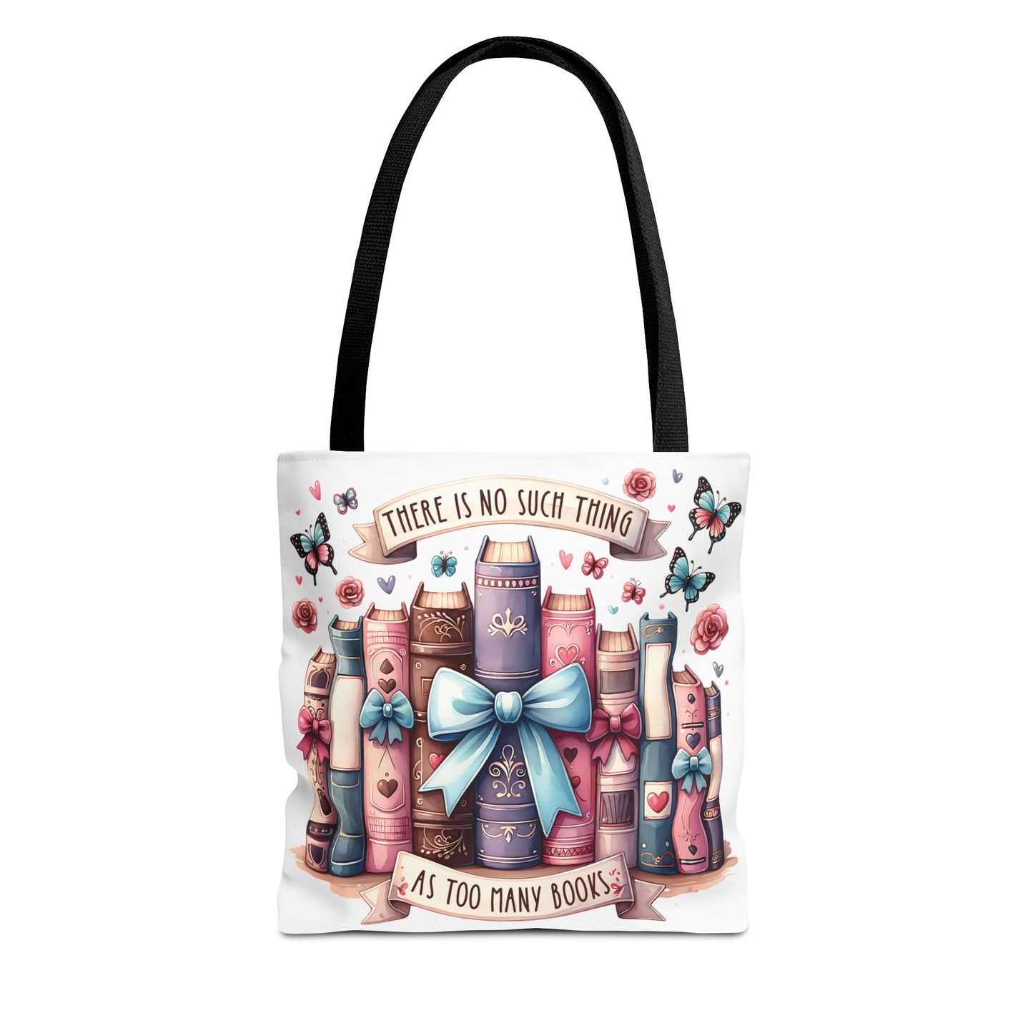 Book Lover Tote Bag | "There Is No Such Thing As Too Many Books" | Cute Bookish Gift with Bows & Butterflies