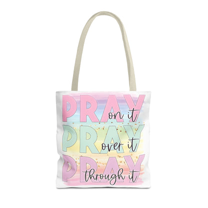 Pray On It | Pray Over It | Pray Through It Tote Bag | Christian Tote Bag