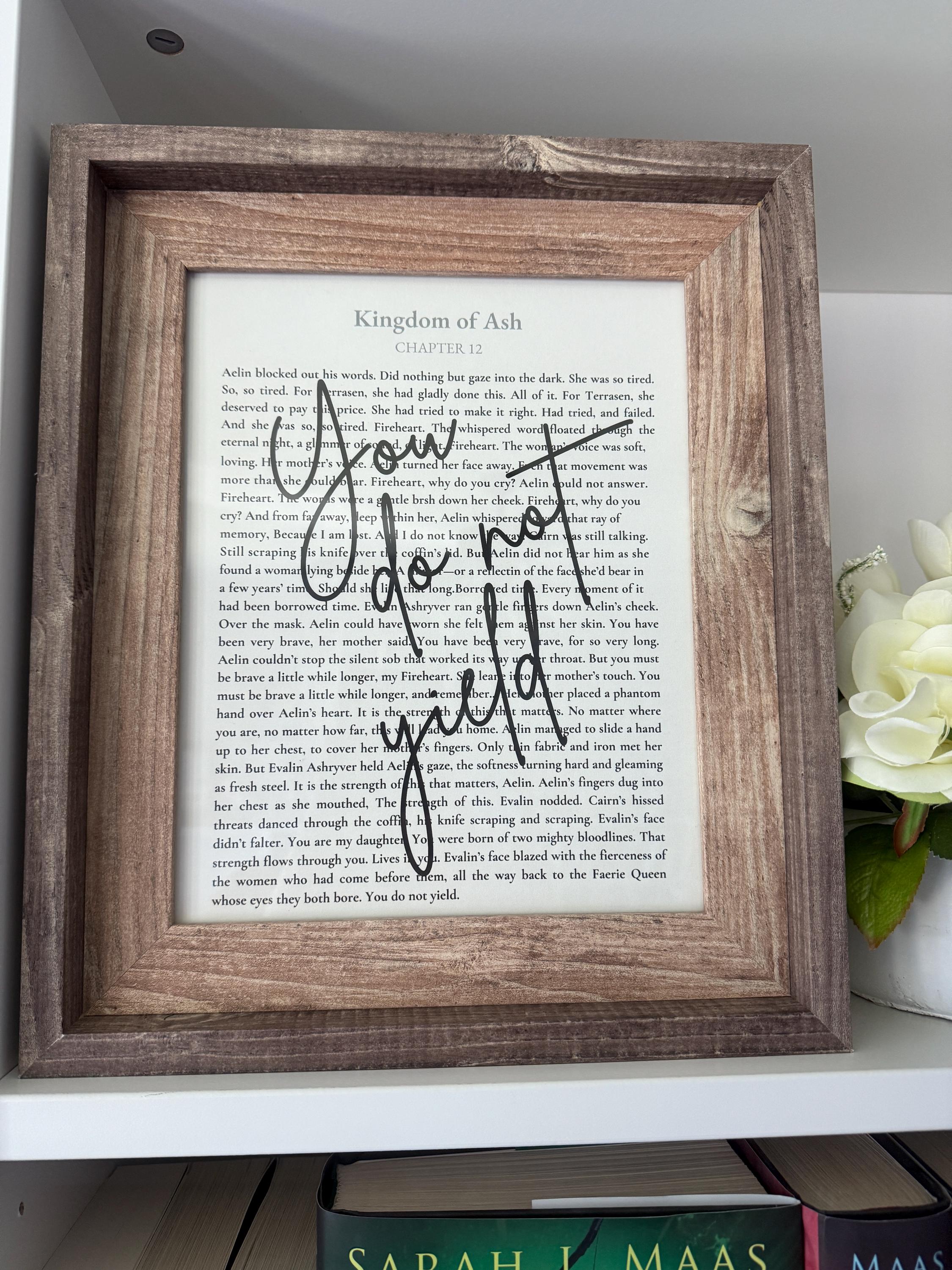 Bookish Frame | Throne of Glass "You Do Not Yield" Book Page Frame – Kingdom of Ash Wall Art