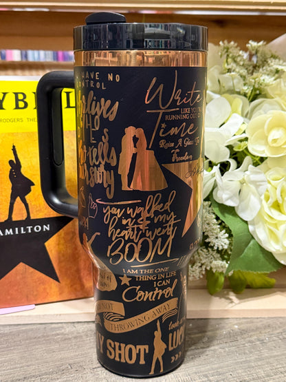 Hamilton Inspired 40oz Engraved Tumbler with Handle – Broadway Musical Quote Cup – Theater Lover Gift – Stanley Style