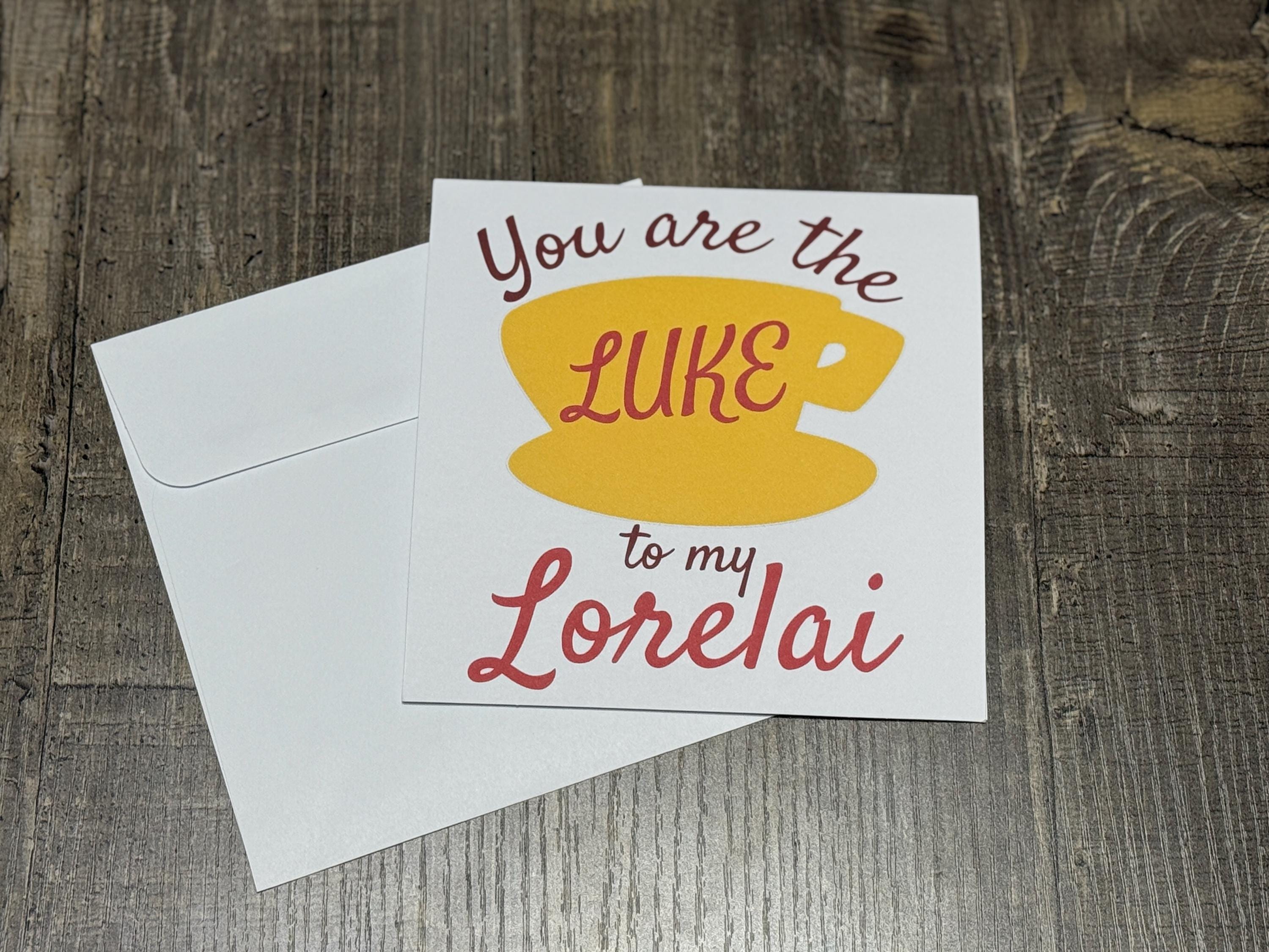 You Are the Luke to My Lorelai Card – Gilmore Girls-Inspired Greeting