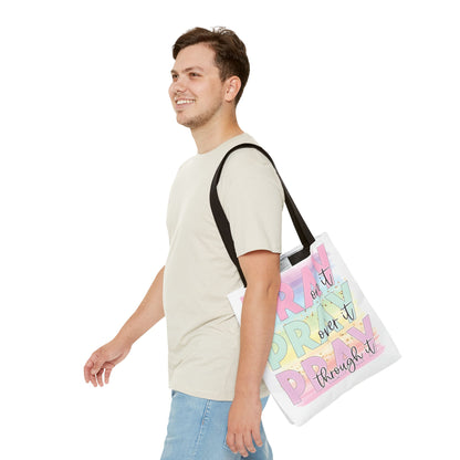 Pray On It | Pray Over It | Pray Through It Tote Bag | Christian Tote Bag
