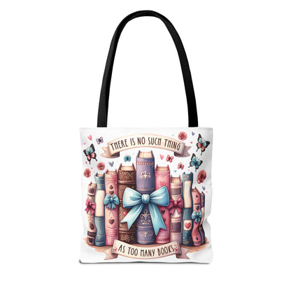 Book Lover Tote Bag | "There Is No Such Thing As Too Many Books" | Cute Bookish Gift with Bows & Butterflies