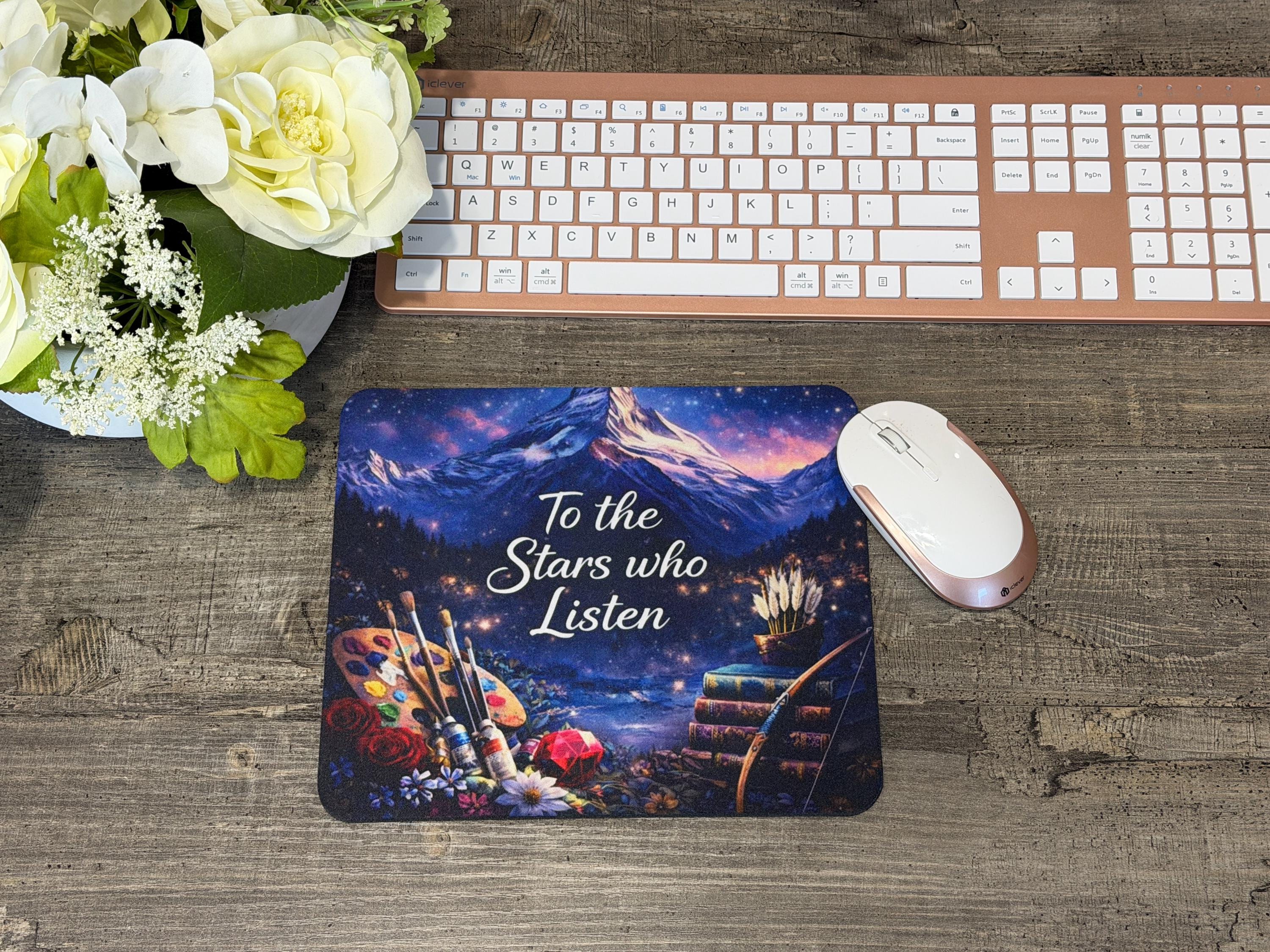 To the Stars Who Listen Mouse Pad | ACOTAR Inspired Desk Decor | Bookish Fantasy Gift for Readers