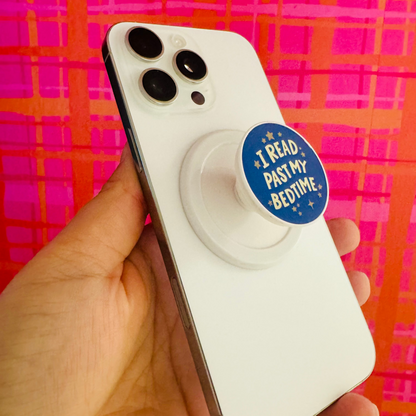 Magnetic Phone Grip, I Read Past My Bedtime