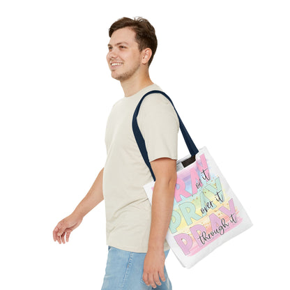 Pray On It | Pray Over It | Pray Through It Tote Bag | Christian Tote Bag