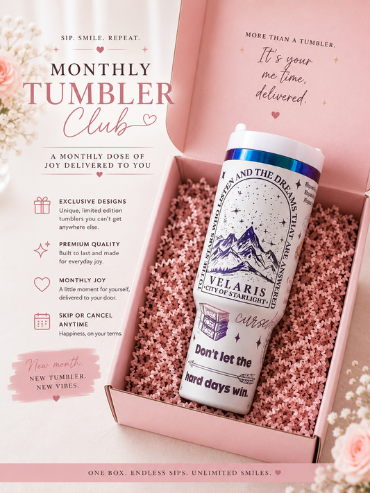 Monthly Tumbler Club - Monthly Subscription