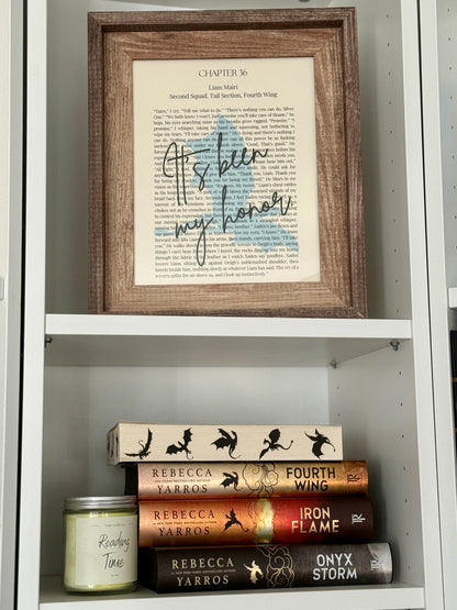 Bookish Frame | Fourth Wing Inspired Shelf Frame | "It's been my honor" Quote Decor (Copy)