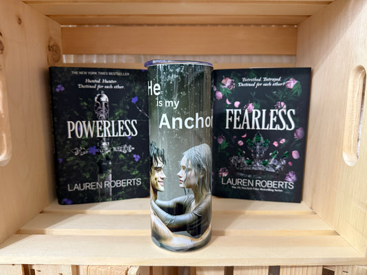 Powerless | “He Is My Anchor” Tumbler