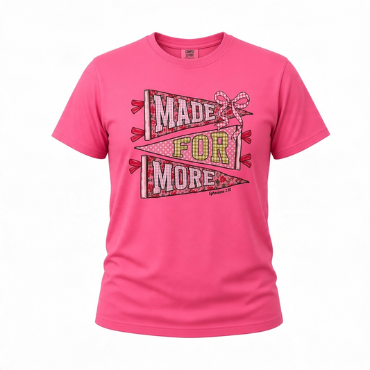 Made for More | Faith | Pink T-Shirt