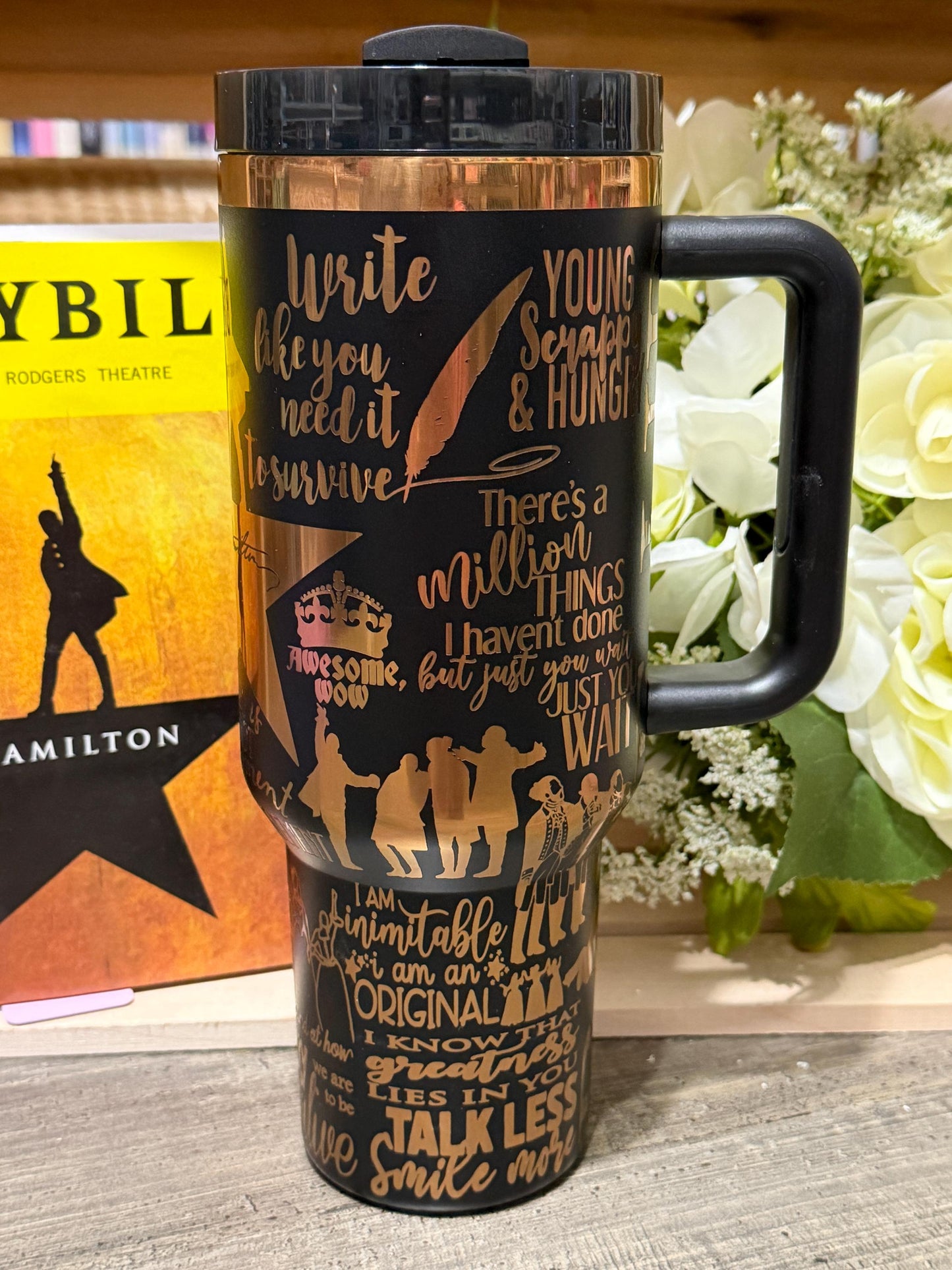 Hamilton Inspired 40oz Engraved Tumbler with Handle – Broadway Musical Quote Cup – Theater Lover Gift – Stanley Style
