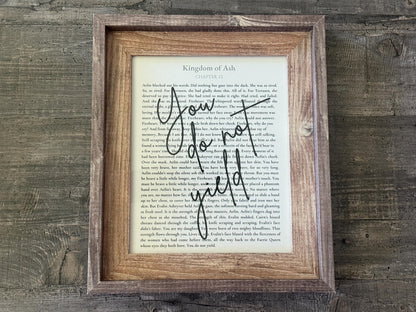 Bookish Frame | Throne of Glass "You Do Not Yield" Book Page Frame – Kingdom of Ash Wall Art